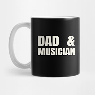 Dad and Musician Mug